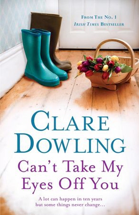 Can't Take My Eyes Off You (ebok) av Clare Dowling