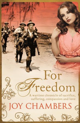 For Freedom - A wartime saga of bravery, compassion and love (ebok) av Joy Chambers