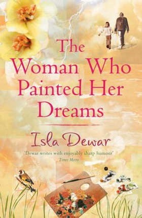The Woman Who Painted Her Dreams (ebok) av Isla Dewar