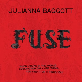 Fuse (lydbok) av Julianna Baggott
