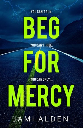Beg For Mercy: Dead Wrong Book 1 (A gripping serial killer thriller) (ebok) av Jami Alden