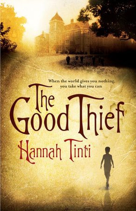 The Good Thief (ebok) av Hannah Tinti