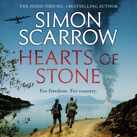 Hearts of Stone - A gripping historical thriller of World War II and the Greek resistance (lydbok) av Simon Scarrow