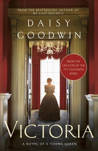Victoria: From the creator of the ITV televis