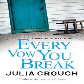 Every Vow You Break (lydbok) av Julia Crouch