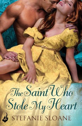 The Saint Who Stole My Heart: Regency Rogues Book 4 (ebok) av Stefanie Sloane