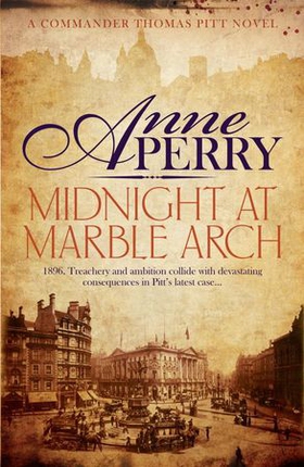 Midnight at Marble Arch (Thomas Pitt Mystery, Book 28) - Danger is only ever one step away... (ebok) av Anne Perry
