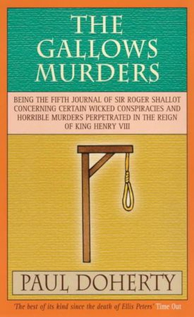 The Gallows Murders (Tudor Mysteries, Book 5) - A gripping Tudor mystery of blackmail, treason and murder (ebok) av Paul Doherty