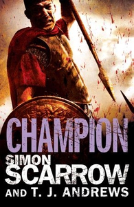 Arena: Champion (Part Five of the Roman Arena