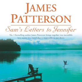 Sam's Letters to Jennifer (lydbok) av James Patterson