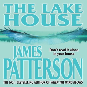 The Lake House (lydbok) av James Patterson