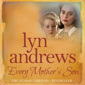 Every Mother's Son - As the Liverpool Blitz rages, war touches every family... (lydbok) av Lyn Andrews