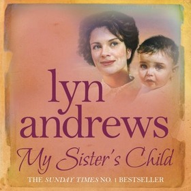 My Sister's Child (lydbok) av Lyn Andrews