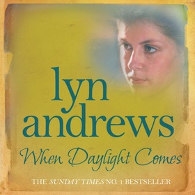 When Daylight Comes - An engrossing saga of family, tragedy and escapism (lydbok) av Lyn Andrews