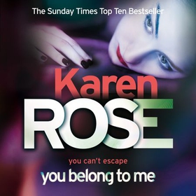 You Belong To Me (The Baltimore Series Book 1) (lydbok) av Karen Rose