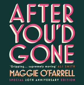 After You'd Gone (lydbok) av Maggie O'Farrell