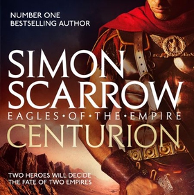 Centurion (Eagles of the Empire 8) - Cato & Macro: Book 8 (lydbok) av Simon Scarrow