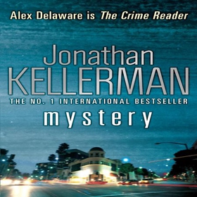 Mystery (Alex Delaware series, Book 26) - A shocking, thrilling psychological crime novel (lydbok) av Jonathan Kellerman