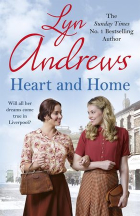 Heart and Home - Will all their dreams come true? (ebok) av Lyn Andrews