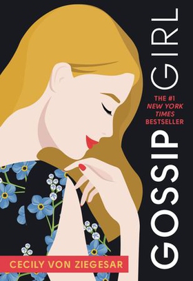 GOSSIP GIRL - A Novel by Cecily von Ziegesar (ebok) av Cecily von Ziegesar