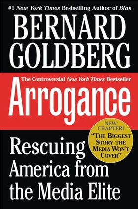 Arrogance - Rescuing America from the Media Elite (ebok) av Ukjent