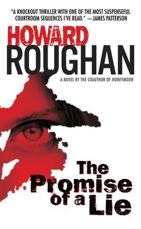 The Promise of a Lie (ebok) av Howard Roughan