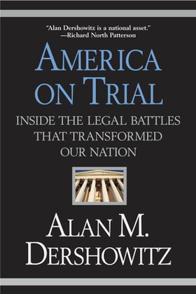 America on Trial - Inside the Legal Battles That Transformed Our Nation (ebok) av Ukjent