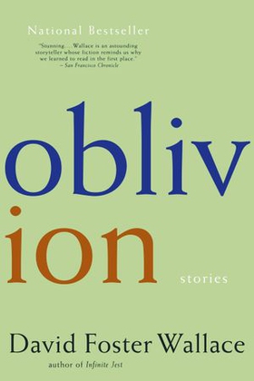 Oblivion - Stories (ebok) av David Foster Wallace