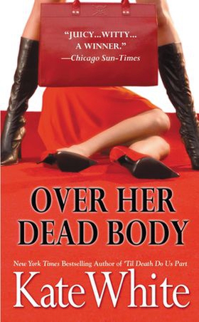 Over Her Dead Body (ebok) av Kate White