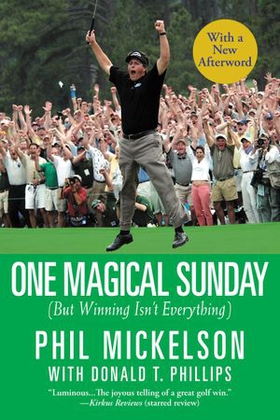 One Magical Sunday - (But Winning Isn't Everything) (ebok) av Phil Mickelson