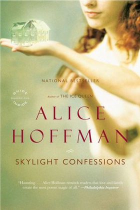 Skylight Confessions - A Novel (ebok) av Alice Hoffman