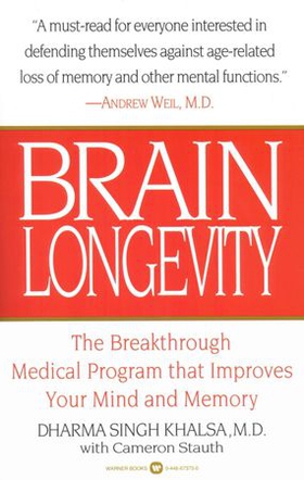 Brain Longevity - The Breakthrough Medical Program that Improves Your Mind and Memory (ebok) av Dharma Singh Khalsa