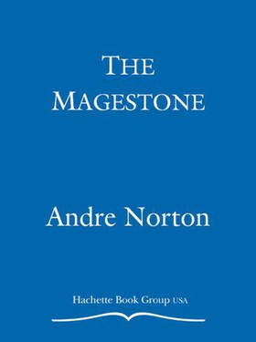 The Magestone (ebok) av Andre Norton