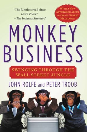 Monkey Business - Swinging Through the Wall Street Jungle (ebok) av John Rolfe