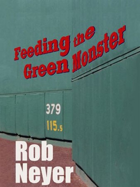 Feeding the Green Monster - One Man's Season at Fenway Park (ebok) av Rob Neyer