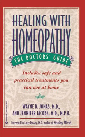 Healing with Homeopathy - The Complete Guide (ebok) av Wayne B. Jonas