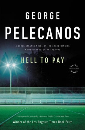 Hell to Pay (ebok) av George Pelecanos