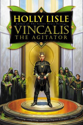 Vincalis the Agitator (ebok) av Holly Lisle