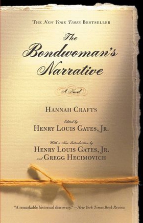 The Bondwoman's Narrative (ebok) av Hannah Crafts