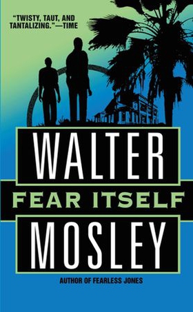 Fear Itself - A Fearless Jones Novel (ebok) av Walter Mosley