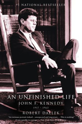 An Unfinished Life - John F. Kennedy, 1917 - 1963 (ebok) av Ukjent