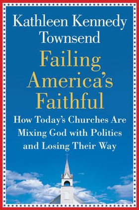 Failing America's Faithful