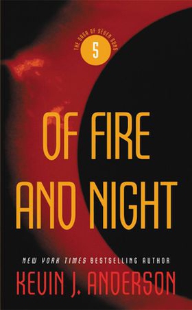 Of Fire and Night - The Saga of Seven Suns, Book 5 (ebok) av Kevin J. Anderson