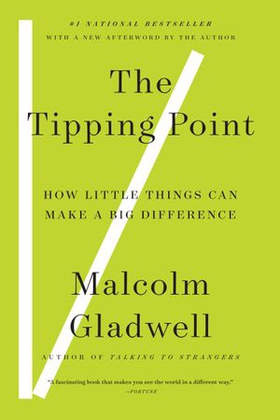 The Tipping Point - How Little Things Can Make a Big Difference (ebok) av Malcolm Gladwell