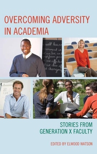 Overcoming Adversity in Academia (e-bok) av Elw