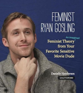 Feminist ryan gosling