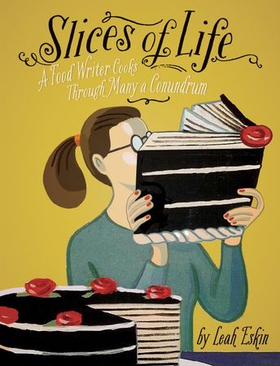 Slices of Life - A Food Writer Cooks through Many a Conundrum (ebok) av Ukjent