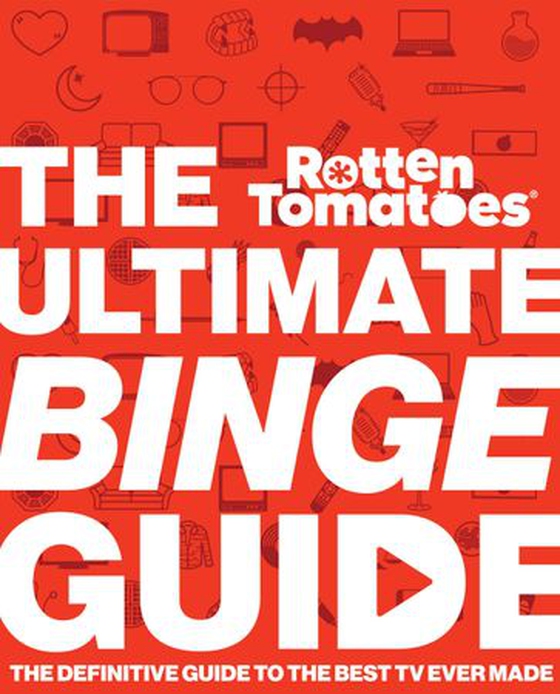 Rotten Tomatoes: The Ultimate Binge Guide