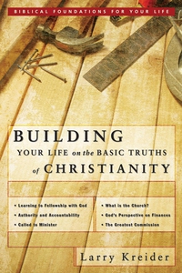 Building Your Life on the Basic Truths of Chris