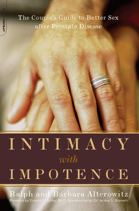 Intimacy with impotence - the couple's guide to better sex after prostate disease (ebok) av Ralph Alterowitz